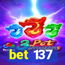 bet 137